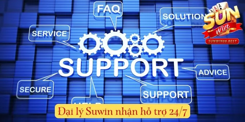 đại lý sunwin nhận hỗ trợ 24/7