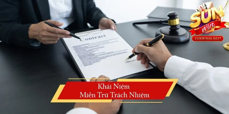 miễn trừ trách nhiệm là gì