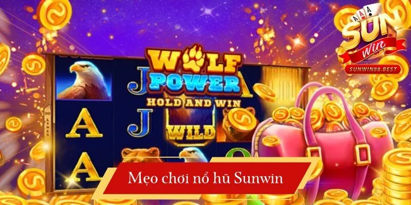 nổ hũ sunwin mẹo chơi