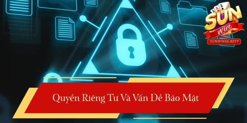 quyền riêng tư và bảo mật
