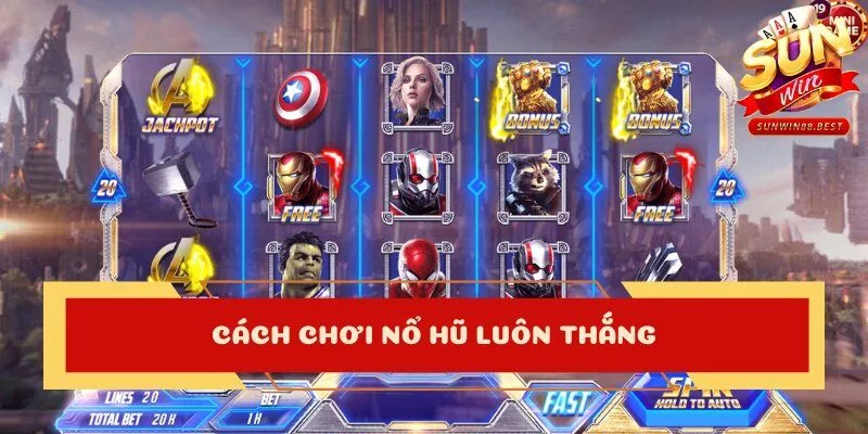 cách chơi nổ hũ bất bại