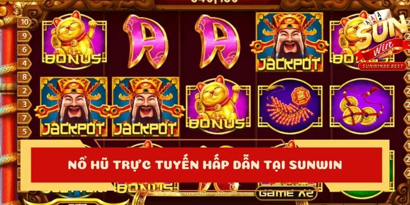 nổ hũ trực tuyến