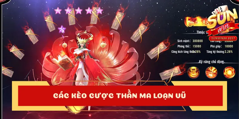thần ma loạn vũ các kèo cược